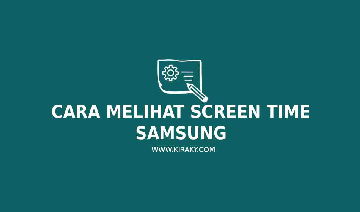 Cara Melihat Screen Time Samsung Cara Melihat Screen Time Samsung
