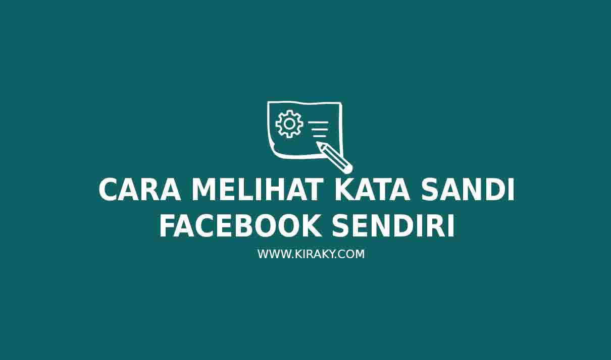 Cara Melihat Kata Sandi Facebook Sendiri Cara Melihat Kata Sandi Facebook Sendiri