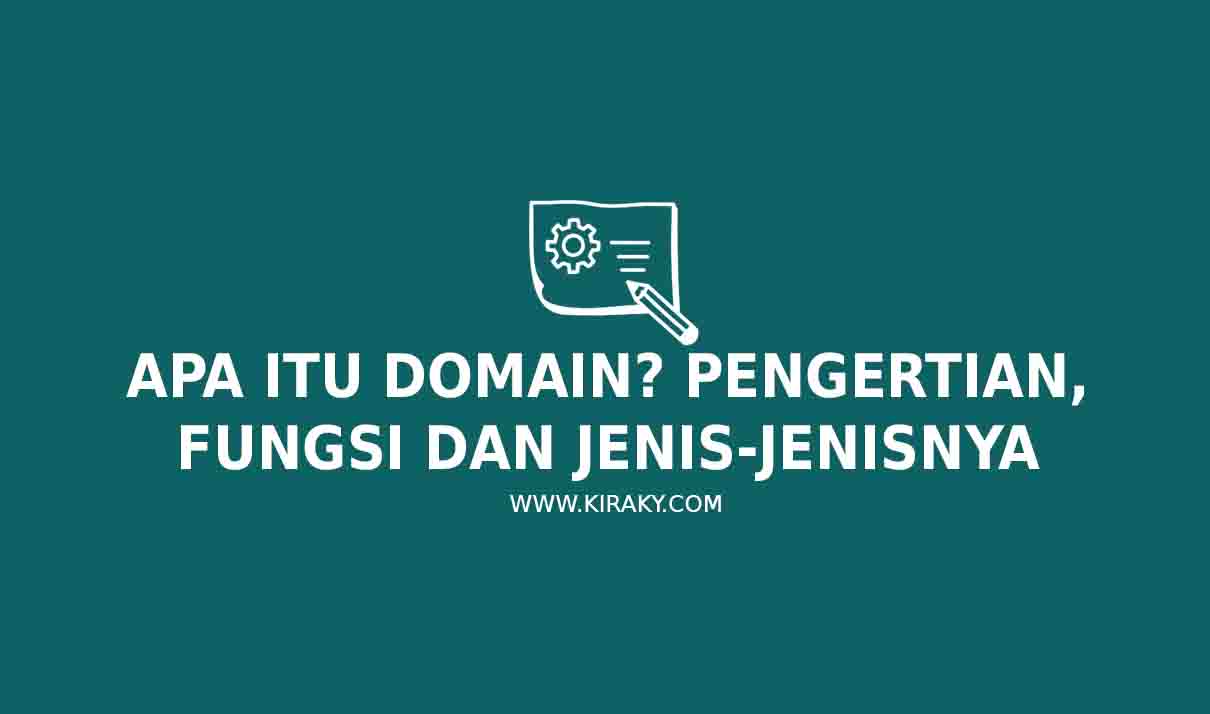 Pengertian Domain apa itu domain? pengertian, fungsi dan jenis-jenisnya